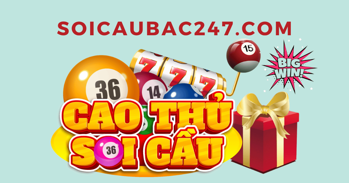 Cao Thủ Soi Cầu - Bí Quyết Chinh Phục Xổ Số Với Phân Tích Chính Xác và Chiến Thuật Đỉnh Cao